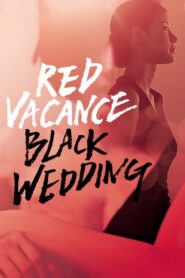 Red Vacance Black Wedding 2011 on netflix