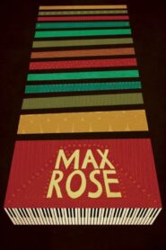 Max Rose 2016 on netflix
