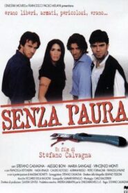 Senza Paura 2000 on netflix