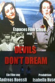 Devils Don’t Dream! 1997 on netflix