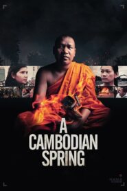 A Cambodian Spring 2018 on netflix