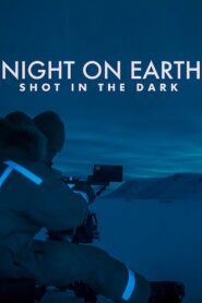Night on Earth: Shot in the Dark 2020 on netflix