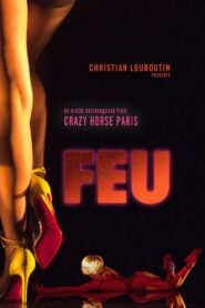 Feu: Crazy Horse Paris 2012 on netflix