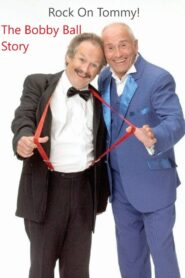 Rock On, Tommy: The Bobby Ball Story 2020 on netflix