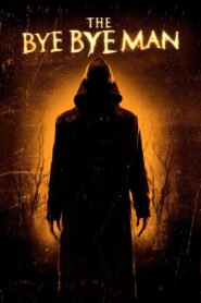 The Bye Bye Man 2017 on netflix