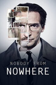 Nobody from Nowhere 2014 on netflix