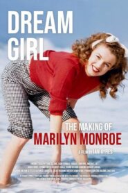 Dream Girl: The Making of Marilyn Monroe 2022 on netflix