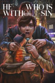 He Who Is Without Sin 2020 on netflix