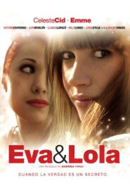 Eva & Lola 2010 on netflix