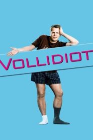 Vollidiot 2007 on netflix