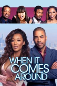 When It Comes Around 2018 on netflix