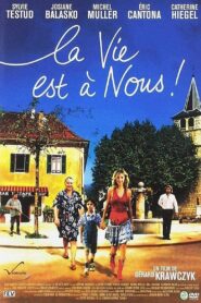 La vie est à nous ! 2005 on netflix