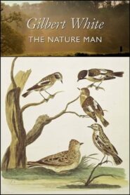 Gilbert White: the Nature Man 2006 on netflix