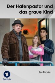 Der Hafenpastor und das graue Kind 2015 on netflix