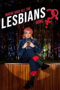 Where Have All the Lesbians Gone? 2022 on netflix