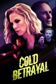 Cold Betrayal 2024 on netflix