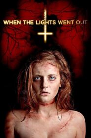 When the Lights Went Out 2012 on netflix