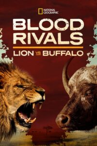 Blood Rivals: Lion vs Buffalo 2014 on netflix
