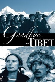 Good Bye Tibet 2011 on netflix