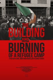 The Building and Burning of a Refugee Camp 2024 on netflix