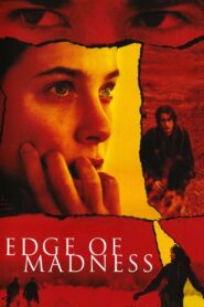 Edge of Madness 2002 on netflix