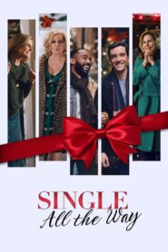 Single All the Way 2021 on netflix
