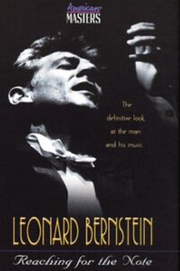 Leonard Bernstein: Reaching for the Note 1998 on netflix