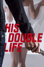 His Double Life 2016 on netflix