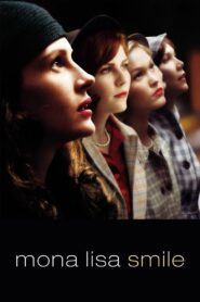 Mona Lisa Smile 2003 on netflix