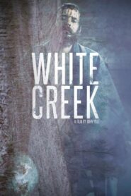 White Creek 2014 on netflix