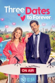Three Dates to Forever 2023 on netflix