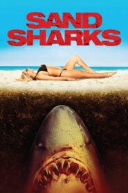 Sand Sharks 2011 on netflix