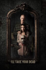 I’ll Take Your Dead 2018 on netflix