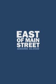 East of Main Street: Asians Aloud 2010 on netflix