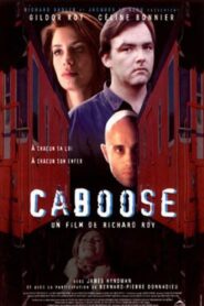 Caboose 1996 on netflix