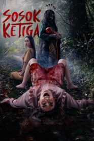 Sosok Ketiga 2023 on netflix
