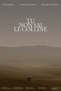 Tu non sai le colline 2022 on netflix