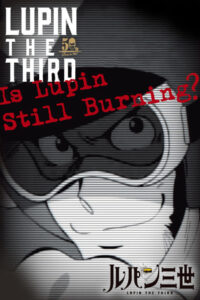 Lupin the Third: Is Lupin Still Burning? 2018 on netflix