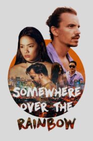 Somewhere Over the Rainbow 2022 on netflix