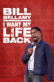 Bill Bellamy: I Want My Life Back 2022 on netflix