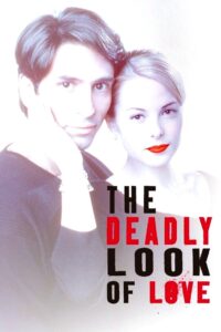 The Deadly Look of Love 2000 on netflix