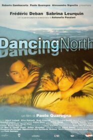 Dancing North 2000 on netflix