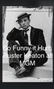 So Funny It Hurt: Buster Keaton & MGM 2004 on netflix