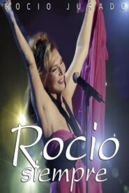 Rocío Siempre 2006 on netflix