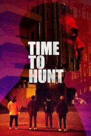 Time to Hunt 2020 on netflix