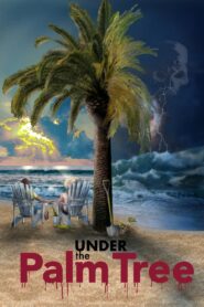 Under the Palm Tree 2021 on netflix