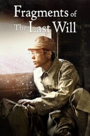 Fragments of the Last Will 2022 on netflix