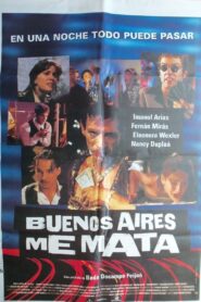 Buenos Aires Kills Me 1998 on netflix