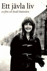 Ett jävla liv – En film om Bodil Malmsten 2022 on netflix