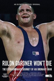 Rulon Gardner Won’t Die 2021 on netflix